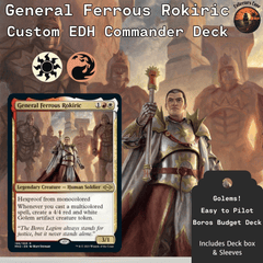 General Ferrous Rokiric - Custom EDH Commander Deck